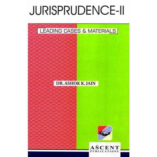 Ascent Publication's Jurisprudence II by Dr. Ashok Kumar Jain